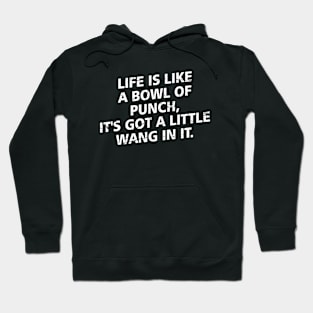 Hollywood Knights Life Is Like A Bowl Of Punch Vintage Hoodie